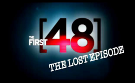 First 48 promo